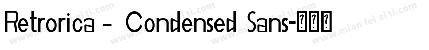 Retrorica – Condensed Sans字体转换
